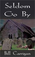 Seldom Go by 1502478706 Book Cover