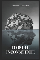 Ecos del inconsciente: Una aproximación al psicoanálisis B0BYRNDTBW Book Cover