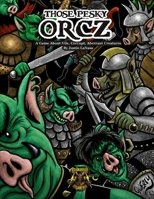 Orcz: Those Pesky B0H9YQ46ZV Book Cover
