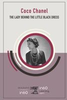 Coco Chanel: The Lady Behind the Little Black Dress 1790984467 Book Cover