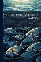 50 fish from American waters 1174497181 Book Cover