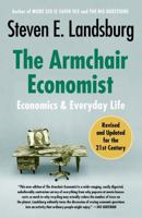 Armchair Economist: Economics And Everyday Experience