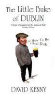 The Little Buke of Dublin: (Or How to Be a Real Dub) 1902602277 Book Cover