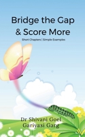 Bridge the Gap & Score More B0DZY54G5H Book Cover