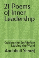 21 Poems of Inner Leadership: Guiding the Self Before Leading the World B0FMF3Y9WV Book Cover