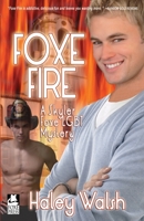 Foxe Fire: A Skyler Foxe LGBT Mystery (Skyler Foxe Mysteries) B086PLY644 Book Cover