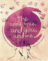 The Apple Tree and You and Me 1720037841 Book Cover