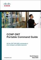 CCNP ONT Portable Command Guide (Self-Study Guide) 1587201852 Book Cover