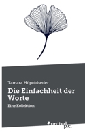 Die Einfachheit der Worte: Eine Kollektion (German Edition) 3710359082 Book Cover