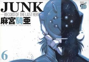 Junk Volume 6 (Junk) 1597961337 Book Cover
