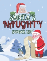 Santa's Naughty Swear List: Coloring book for Adults: Stress Relief with Coloring Stocking Gift B0CPYDXYWL Book Cover