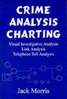 The Crime Analysis Charting 0912479019 Book Cover