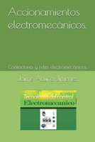 Accionamientos electromecánicos.: Contactores y reles electromecánicos. (Spanish Edition) 1520683979 Book Cover