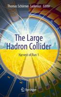 The Large Hadron Collider: Harvest of Run 1 3319150006 Book Cover