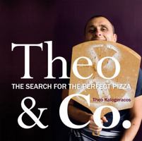 Theo & Co: The Search for the Perfect Pizza 1921401400 Book Cover