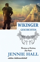 Wikinger Geschichten: Harald Schönhaar, Erik der Rote, Leif Eriksson und die Nordmänner in Amerika 3946747035 Book Cover