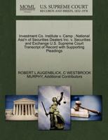 Investment Co. Institute v. Camp ; National Ass'n of Securities Dealers Inc. v. Securities and Exchange U.S. Supreme Court Transcript of Record with Supporting Pleadings 1270632604 Book Cover