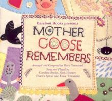 Mother Goose Remembers 1841484296 Book Cover