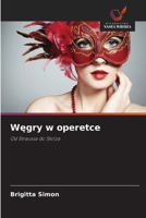 Wegry w operetce (Polish Edition) 6209945287 Book Cover