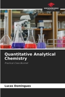 Quantitative Analytical Chemistry: Practical Class Booklet 6206208117 Book Cover