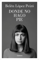 Donde No Hago Pie 842641107X Book Cover