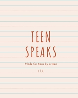 Teen Speaks 1714854418 Book Cover