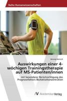 Auswirkungen einer 4-wöchigen Trainingstherapie auf MS-Patienten/innen 3639880617 Book Cover