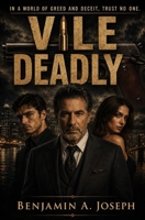Vile Deadly B08NRZGDR7 Book Cover