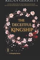 The Deceitful Kingship: Epic-length, slow burn fantasy romance (The Kingship Series) 1919177620 Book Cover