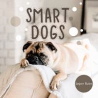 Smart Dogs: Enjoy facts about dogs that you may don't know before 1691185485 Book Cover