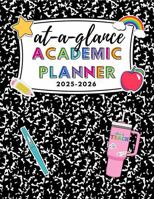 2025-2026 Academic Year At-A-Glance Teacher Lesson Planner | Cross-Curricular Planning & Classroom Organization: Color Edition B0F26W26W5 Book Cover