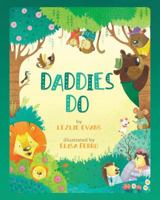 Daddies Do 1454921714 Book Cover