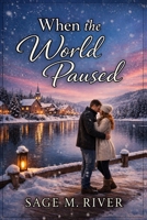 When The World Paused B0H6Y5F5C9 Book Cover