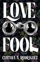 Lovefool: A Latine Dark Romance (Folie à Deux) B0FBL96HD3 Book Cover