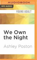 We Own the Night 1531889840 Book Cover
