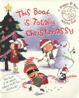 This Book Is Totally Christmassy 1406326763 Book Cover