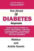 Not Afraid of Diabetes Anymore 1723716626 Book Cover