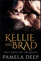 KЕllІЕ And BrАd: Truе Lоvе On The Rосkѕ 180114723X Book Cover