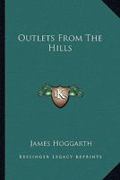 Outlets from the Hills 116326394X Book Cover