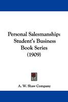 Personal Salesmanship: Student's Business Book Series 1104244772 Book Cover