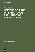 Letters for the International Exchange of Publications 3111292800 Book Cover