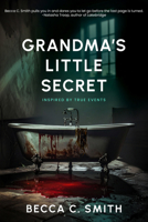 Grandma's Little Secret 1958607622 Book Cover