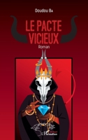 Le pacte vicieux. Roman (Harmattan Sénégal) (French Edition) 2343210799 Book Cover
