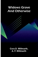 Widows grave and otherwise 9374123355 Book Cover