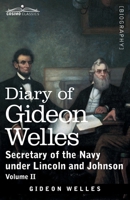 The Diary of Gideon Welles, Volume 2 1646791479 Book Cover