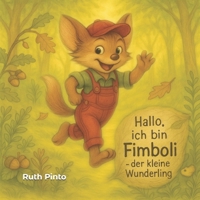 Fimboli - Der kleine Wunderling stellt sich vor 9403823119 Book Cover