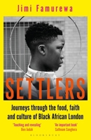 Settlers: Journeys Through the Food, Faith and Culture of Black African 1472991567 Book Cover