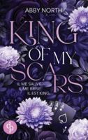 King of My Scars - Il me sauve. Il me brise. Il est King. Une romance à suspense entre passion et danger (Kingdom) 2386192407 Book Cover