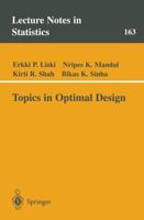 Topics in Optimal Design (Lecture Notes in Statistics) 0387953485 Book Cover