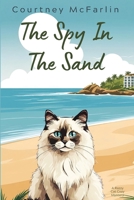 The Spy in the Sand B0GH6G3G6P Book Cover